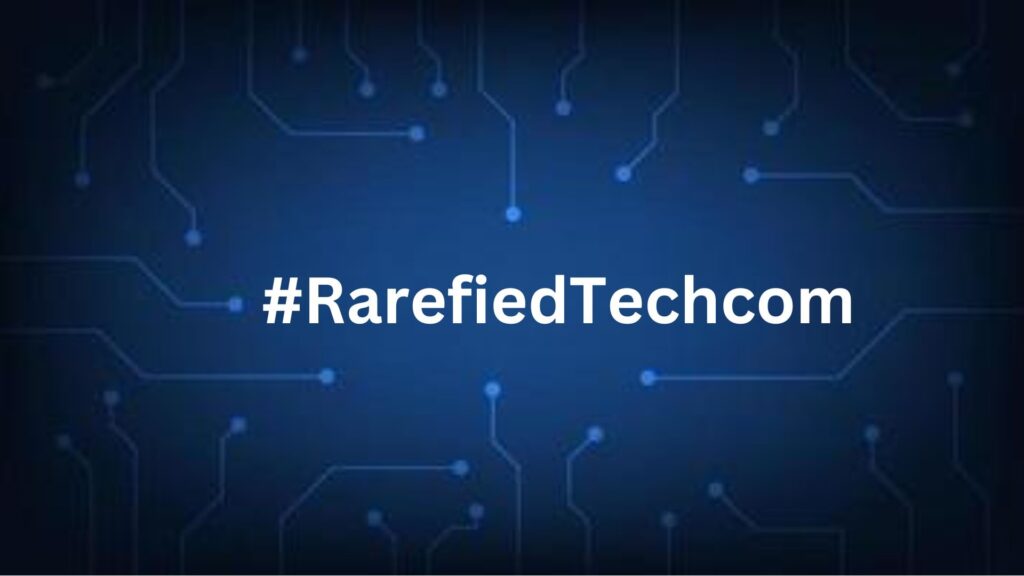 #RarefiedTechcom