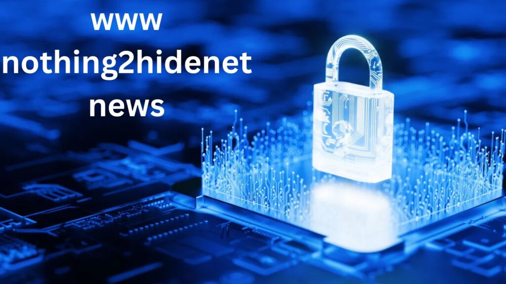 www nothing2hidenet news